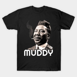 Muddy Waters T-Shirts for Sale | TeePublic